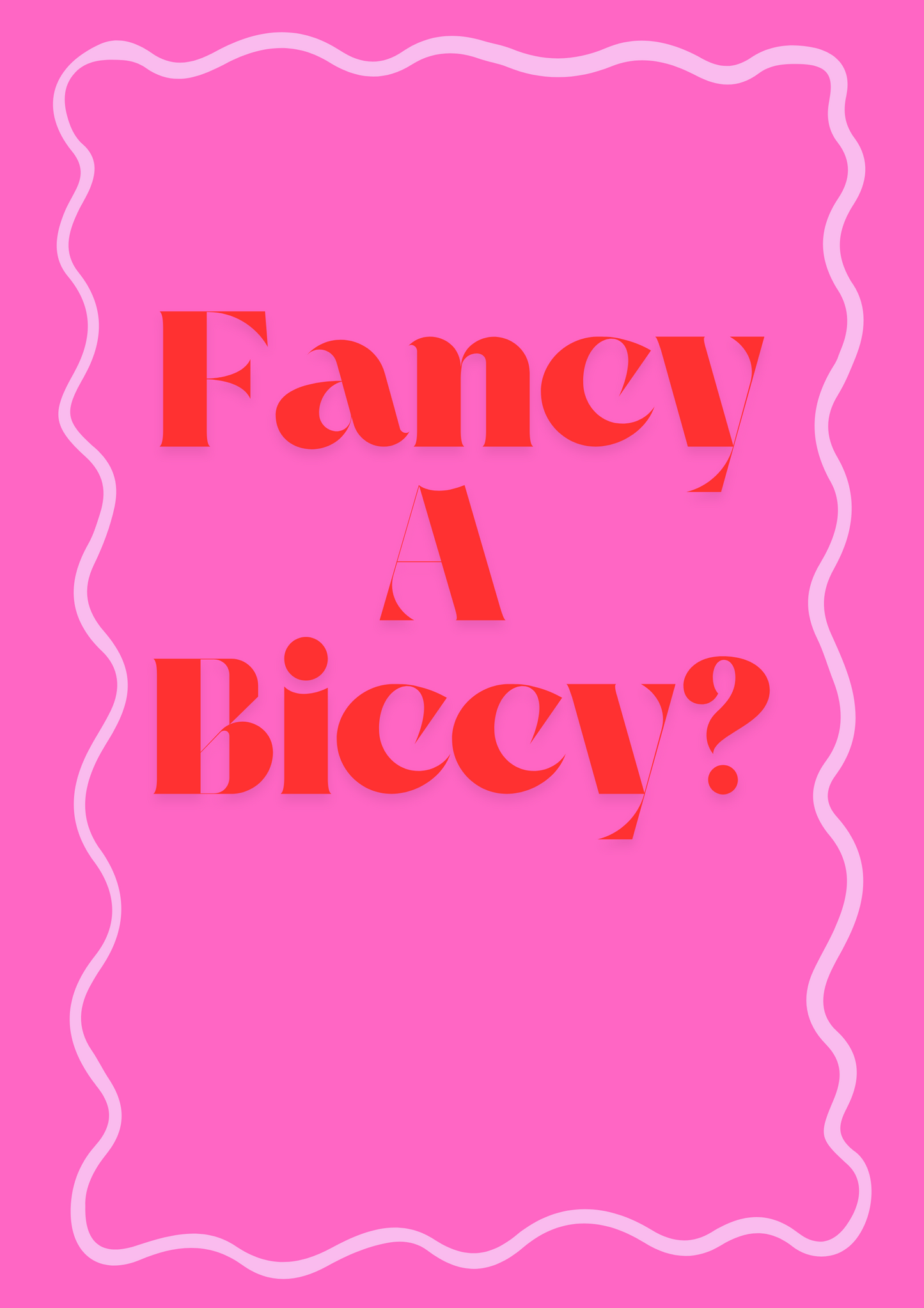 Fancy a Biccy? Digital Print