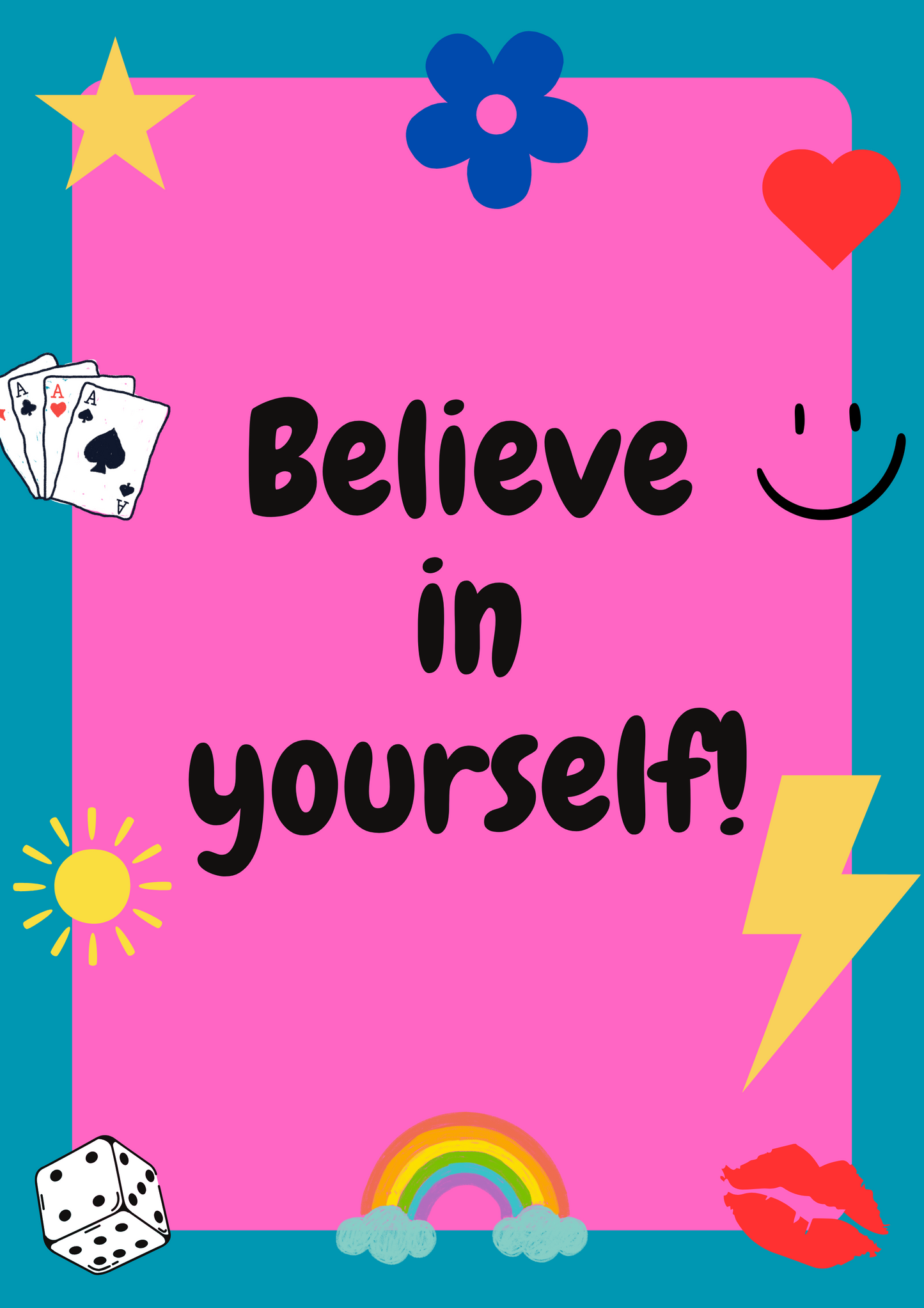 Believe in yourself Digital Print