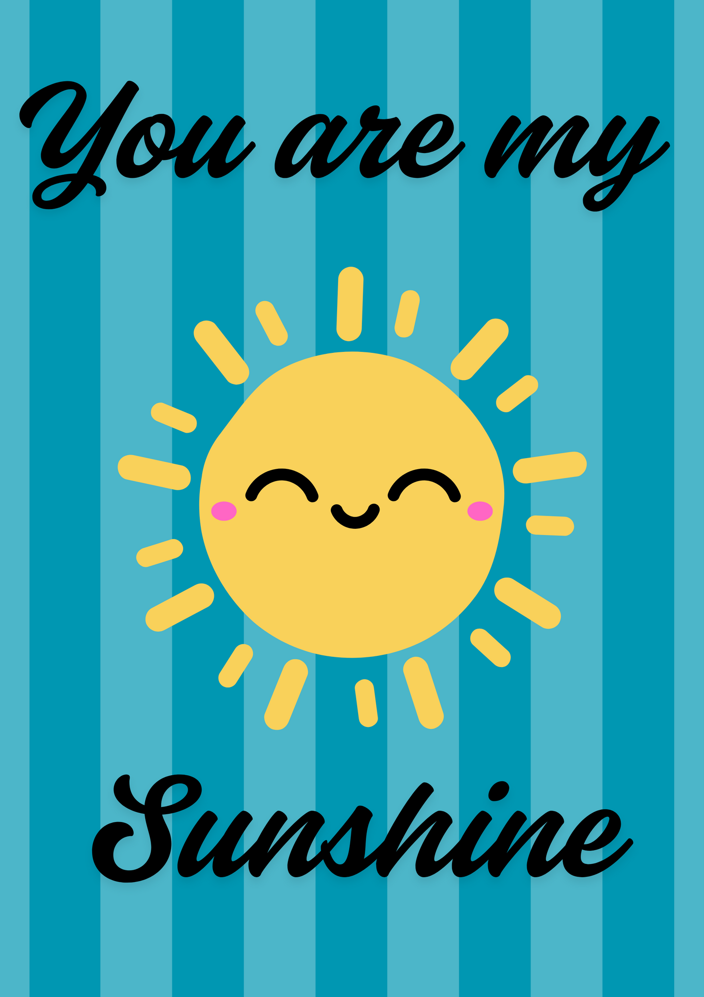 Your are my sunshine Digital Print