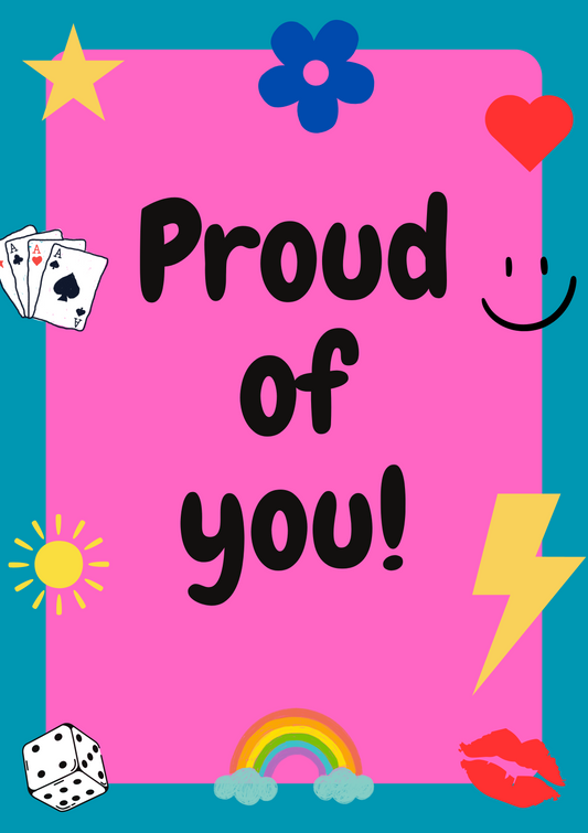 Proud of you Digital Print